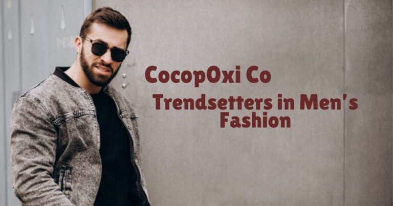 Cocop0xi Co – Revolutionizing Men’s Fashion